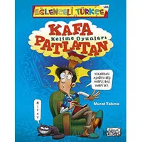 Kafa Patlatan Kelime Oyunları - Murat Takma - Eğlenceli Bilgi Yayınları