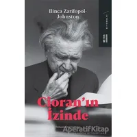 Cioranın İzinde - Ilinca Zarifopol - Johnston - Ketebe Yayınları