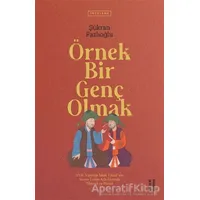 Örnek Bir Genç Olmak - Şükran Fazlıoğlu - Ketebe Yayınları