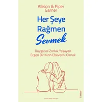 Her Şeye Rağmen Sevmek - Allison Garner - Sola Unitas