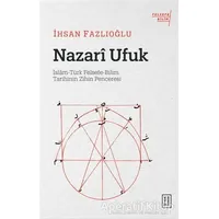 Nazari Ufuk - İhsan Fazlıoğlu - Ketebe Yayınları