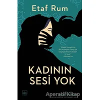 Kadının Sesi Yok - Etaf Rum - İthaki Yayınları