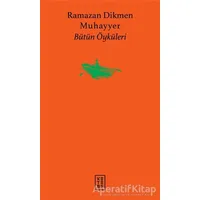 Muhayyer - Ramazan Dikmen - Ketebe Yayınları