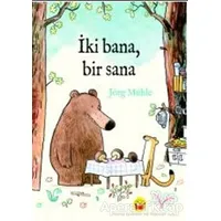 İki Bana Bir Sana - Jörg Mühle - Kuraldışı Yayınevi