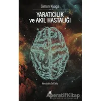 Yaratıcılık ve Akıl Hastalığı - Simon Kyaga - Ayrıntı Yayınları