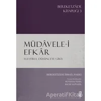 Müdavele-i Efkar - Eleştirel Düşünceye Giriş - Bereketzade İsmail Hakkı - İz Yayıncılık