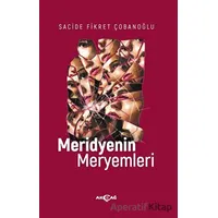 Meridyenin Meryemleri - Sacide Fikret Çobanoğlu - Akçağ Yayınları