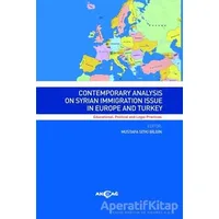Contemporary Analysıs On Syrian Immigratıon Issue In Europe And Turkey