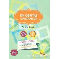 Din Öğretimi Materyalleri - İlahiyatçı Adem Güneş - Dem Yayınları