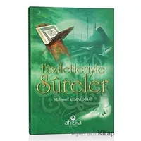 Faziletleriyle Sureler - M. İsmail Kemaloğlu - Ahıska Yayınevi