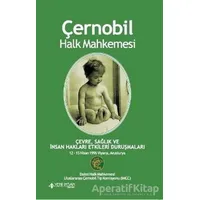 Çernobil Halk Mahkemesi - Kolektif - Yeni İnsan Yayınevi