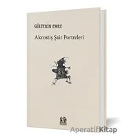 Akrostiş Şair Portreleri - Gültekin Emre - Pikaresk Yayınevi