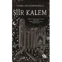 Şiir Kalem - Tuğba Hacıosmanoğlu - Panu Kitap