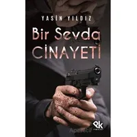 Bir Sevda Cinayeti - Yasin Yıldız - Panu Kitap