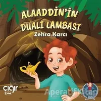 Alaaddinin Dualı Lambası - Zehra Karcı - Çığır Yayınları