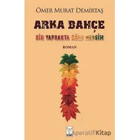 Arka Bahçe - Ömer Murat Ateş - Feniks Yayınları