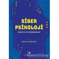 Siber Psikoloji - Sezai Korkmaz - Çamlıca Yayınları