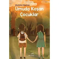 Umuda Koşan Çocuklar - Mustafa Okumuş - Vacilando Kitap