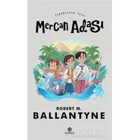 İlköğretim İçin Mercan Adası - Robert Michael Ballantyne - Hasbahçe