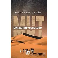 Mut - Maniahın Yolculuğu - Oğuzhan Çetin - Parya Kitap