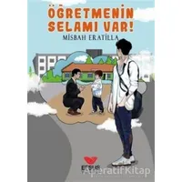Öğretmenin Selamı Var! - Misbah Eratilla - Efsus Yayınları
