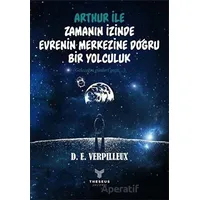 Arthur ile Zamanın İzinde - Evrenin Merkezine Doğru Bir Yolculuk