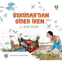 Üsküdar’dan Gider İken - Elif Yelis - Turkuvaz Çocuk