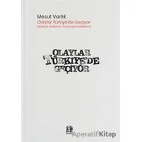 Olaylar Türkiye’de Geçiyor - Mesut Varlık - Pikaresk Yayınevi