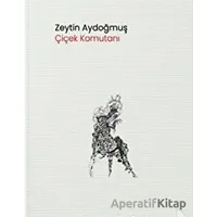 Çiçek Komutanı - Zeytin Aydoğmuş - Pikaresk Yayınevi