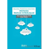 Anlamsal Fonksiyonlarına Göre Arapçada Edatlar ve Bağlaçlar - Nura Yamaç - Akdem Yayınları