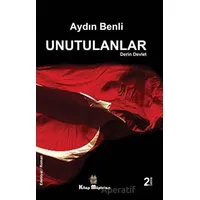 Unutulanlar - Derin Devlet - Aydın Benli - Kitap Müptelası Yayınları