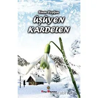 Üşüyen Kardelen - Sinan Coşkun - Kitap Müptelası Yayınları