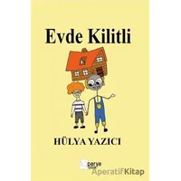 Evde Kilitli - Hülya Yazıcı - Parya Kitap