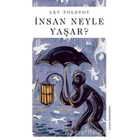İnsan Neyle Yaşar? - Lev Nikolayeviç Tolstoy - Olimpos Yayınları