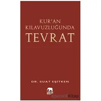 Kur’an Kılavuzluğunda Tevrat - Suat Eşitken - Parya Kitap