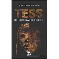 Tess - Kendini Kaybedenler - Şule Koyuncu Turan - Parya Kitap
