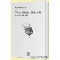 Telaşı Giyinir Beklerdi - Hakan Cem - Pikaresk Yayınevi