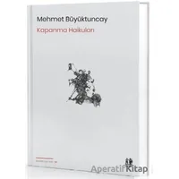 Kapanma Haikuları - Mehmet Büyüktuncay - Pikaresk Yayınevi