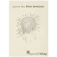 (Ayrıca bkz. Erkan Karakiraz) - Erkan Karakiraz - Pikaresk Yayınevi