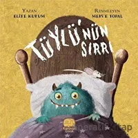 Tüylünün Sırrı - Elife Kurum - Karavan Çocuk Yayınları