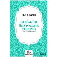 Kuranın Sosyolojik Yorumu - Necla Bodur - Akademi Titiz Yayınları