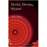 Devlet, Devrim, Siyaset - Orhan Dilber - h2o Kitap
