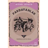 Pardayanlar 7 - Pardaillanın Oğlu - Michel Zevaco - Dedalus Kitap