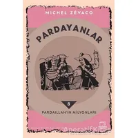 Pardayanlar 8 - Pardaillan’ın Milyonları - Michel Zevaco - Dedalus Kitap