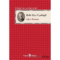 Aşk-ı Memnu - Halit Ziya Uşaklıgil - Kurgan Edebiyat