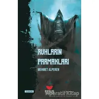Ruhların Parmakları - Mehmet Alperen - Efsus Yayınları
