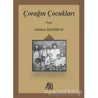 Çorağın Çocukları - Gülden Mahmud - Baygenç Yayıncılık