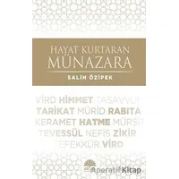 Hayat Kurtaran Münazara - Salih Özipek - Aktaş Yayıncılık