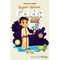 Legari Hasan Çelebi - Muhteşem Roket - Şeyda Koç Asyalı - Siyer Çocuk Yayınları
