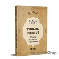 Tıbbun Nebevi - İbnul-Kayyım El-Cevziyye - İtisam Yayınları